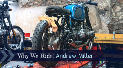 Why We Ride: Andrew Miller